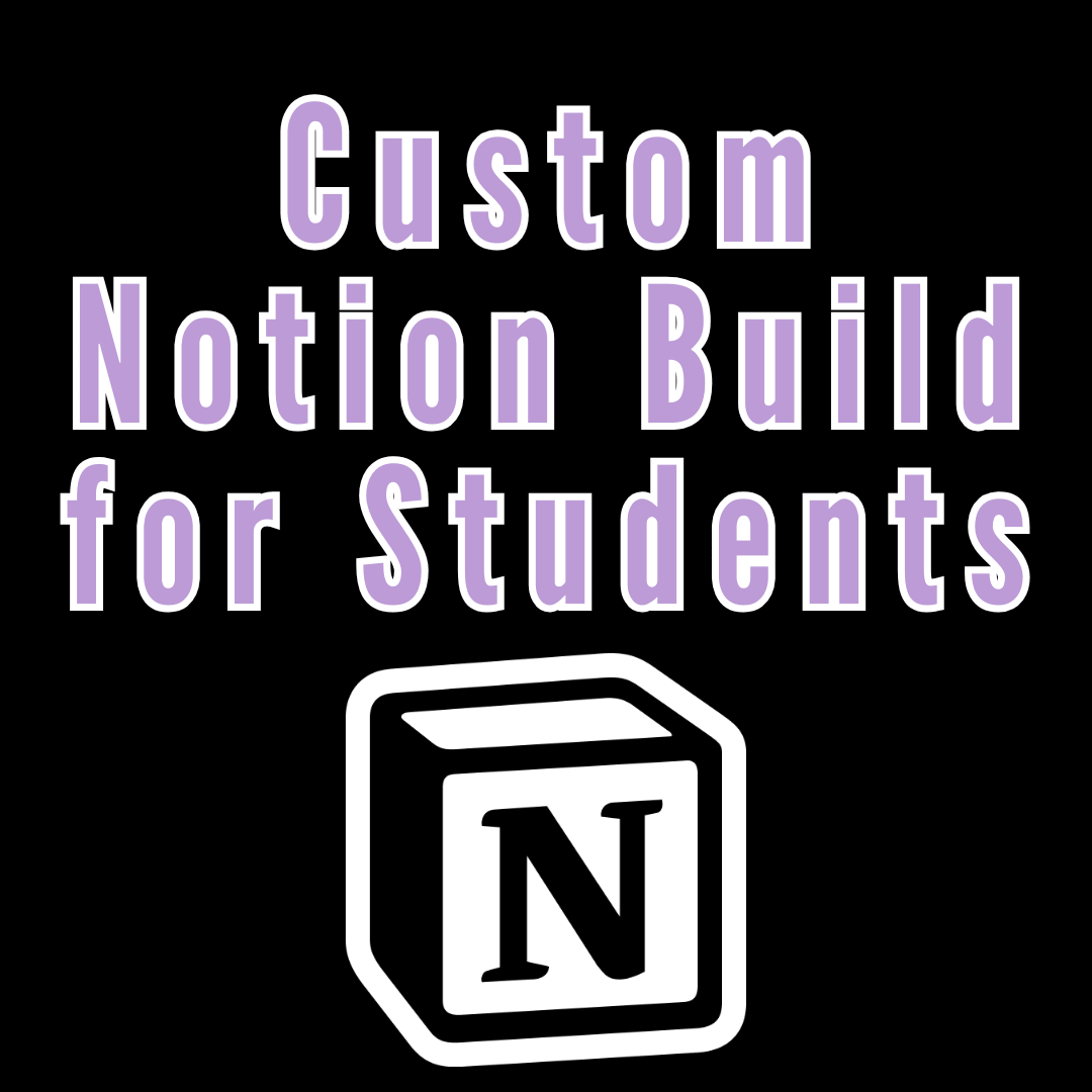 Custom Notion Build for Students