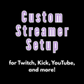 Custom Streamer Setup